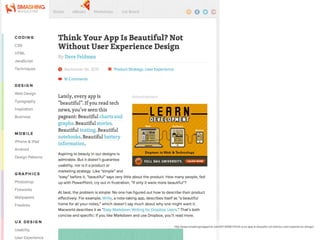 http://www.smashingmagazine.com/2014/09/01/think-your-app-is-beautiful-not-without-user-experience-design/ 
 