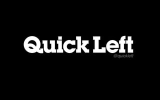 @quickleft
 