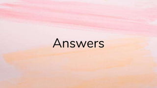 Answers
 