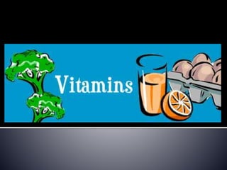 Vitamins