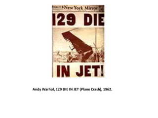 Andy Warhol, 129 DIE IN JET (Plane Crash), 1962.