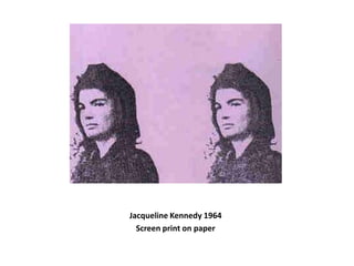 Jacqueline Kennedy 1964Screen print on paper