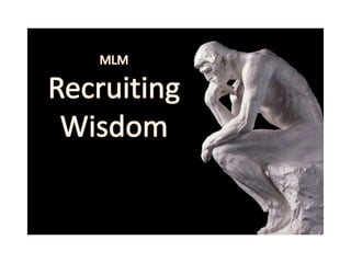 MLM Recruiting Wisdom