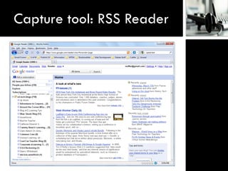 Capture tool: RSS Reader
 