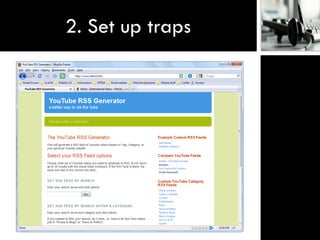 2. Set up traps
 