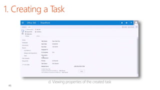 1. Creating a Task
d. Viewing properties of the created task
 