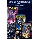 Supervillain Rehabilitation Project, Part 1: 3 Book Bundle