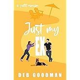 Just My Ex: a Sweet, Small-town Brothers RomCom (Tate Brothers Book 4) (English Edition)