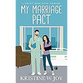 My Marriage Pact: A Sweet Romantic Comedy (My Way to Romance) (English Edition)