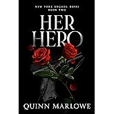 Her Hero: A Dark Mafia Romance (New York Rogues: Rossi Book 3)