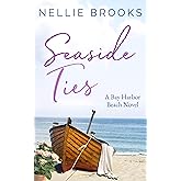 Seaside Ties (Bay Harbor Beach Book 4)