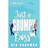 Just a Grumpy Boss: a Sweet, Small-town Brothers RomCom (Tate Brothers Book 3) (English Edition)