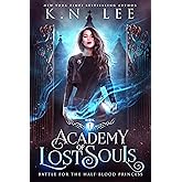 Academy of Lost Souls (Battle for the Half-Blood Princess Book 1) (English Edition)