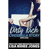 Dirty Rich Cinderella Story: Lori & Cole