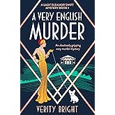 A Very English Murder: An absolutely gripping cozy murder mystery (A Lady Eleanor Swift Mystery Book 1) (English Edition)