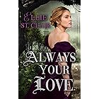 Always Your Love: A Gothic Regency Romance