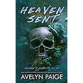 Heaven Sent (Heaven's Rejects MC Book 1) (English Edition)