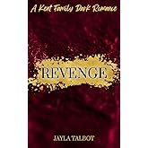 Revenge : A Kent Family Dark Romance (Kent Crime Syndicate Book 1) (English Edition)