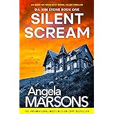 Silent Scream: An edge of your seat serial killer thriller (Detective Kim Stone Crime Thriller Series Book 1)