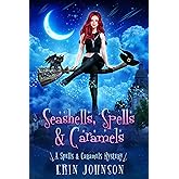 Seashells, Spells & Caramels: A Cozy Witch Mystery (English Edition)