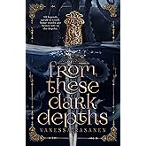 From These Dark Depths: A Slow Burn Romantic Fantasy (Aisling Sea Book 2)