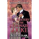 The Mystery of the Debonair Duke (Remingtons of the Regency Book 1)