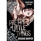 Pretty Little Things: A Dark Mafia Romance (Thieves' Honor Book 1)