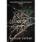 The Ruins of the Heartless Fae (The Heartless and the Wicked Book 1)