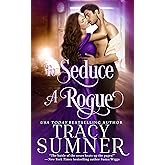 To Seduce A Rogue: A Feminist, Small Town Historical Romance (Southern Heat Book 1) (English Edition)