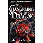 The Changeling and the Dragon: A Standalone Dark Fantasy Romance (Echoes of the Void)