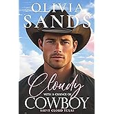 Cloudy with a Chance of Cowboy (Saint Cloud, Texas, a Heartwarming Contemporary Clean and Wholesome Small Town Romance Series