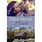 Mad About Matt (A Red Maple Falls Novel, #1): A Small Town Second Chance Romance (English Edition)