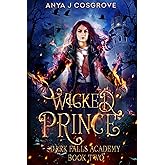 Dark Falls Academy: Wicked Prince: A Fantasy Academy Romance