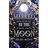 Marked by the Moon: A Fae Fantasy Romance (Bound by the Veil Book 1)