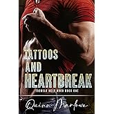 Tattoos and Heartbreak: An Angsty Rockstar Romance (Trouble Next Door Book 1)