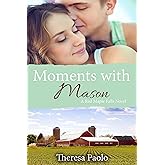 Moments with Mason (A Red Maple Falls Novel, #3): A Small Town Secret Life Romance (English Edition)