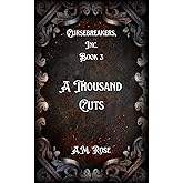 A Thousand Cuts (Cursebreakers, Inc. Book 3) (English Edition)