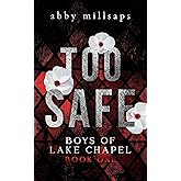 Too Safe (Boys of Lake Chapel Book 1)