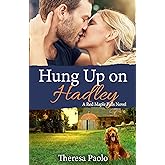 Hung up on Hadley (Red Maple Falls, #5) (English Edition)