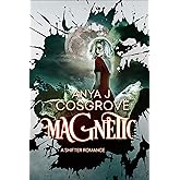 Magnetic: A Shifter Romance (Throne of Shadows)