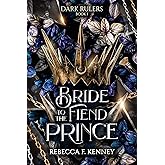 Bride to the Fiend Prince: A Dark Rulers Romance (Standalone) (English Edition)
