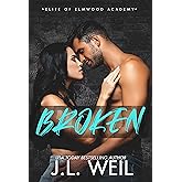 Broken: The Dorms, A Dark College Romance (Elite of Elmwood Academy Book 6) (English Edition)