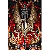 Between Sun and Moon (Between Life and Death Series Book 2)