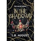 In The Shadows: A forbidden, enemies to lovers romance (The Amari Series Book 1)