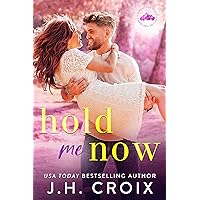 Hold Me Now (Light My Fire Series Book 2) (English Edition)