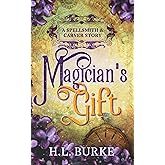 Magician's Gift: A Spellsmith & Carver Story