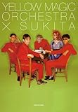 Yellow Magic Orchestra×SUKITA (TOKYO FM BOOKS)