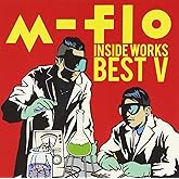 m-flo inside -WORKS BEST V- (2枚組ALBUM)