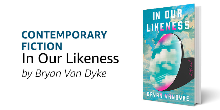 In Our Likeness by Bryan Van Dyke