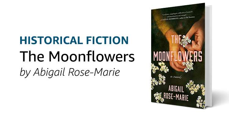 The Moonflowers by Abigail Rose-Marie